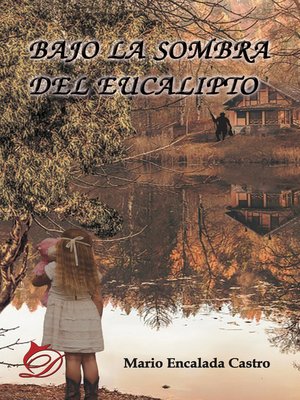 cover image of Bajo la sombra del eucalipto